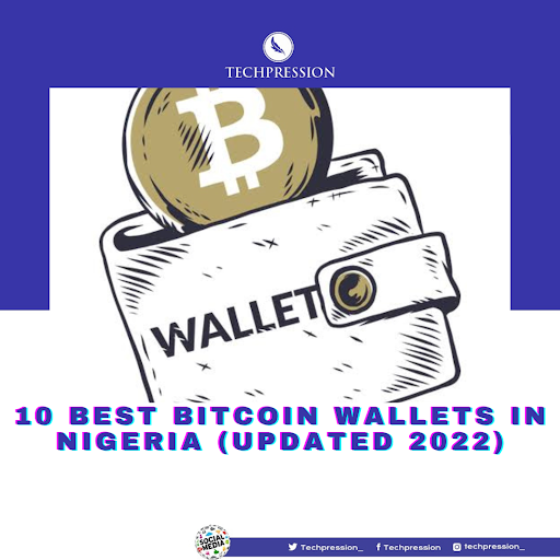 10 Best Bitcoin Wallets in Nigeria Updated 2022