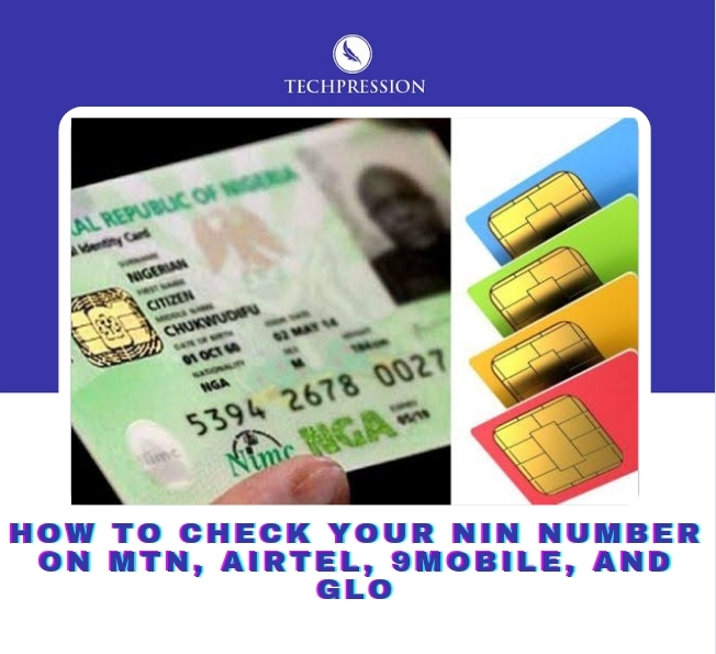 How to check your NIN number on MTN, Airtel, 9mobile, and Glo