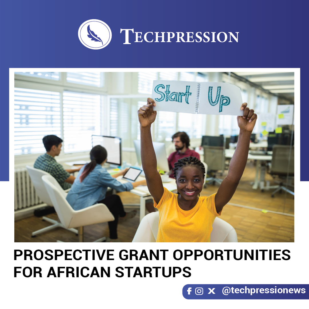 6 Prospective Grant Opportunities for African Startups