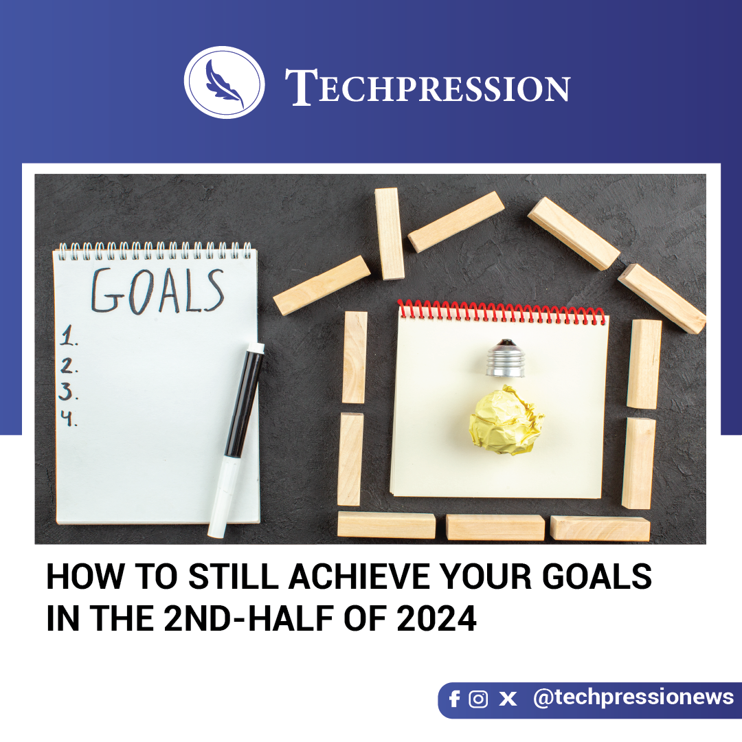 How to still achieve your goals in the 2nd-half of 2024 - Part 1