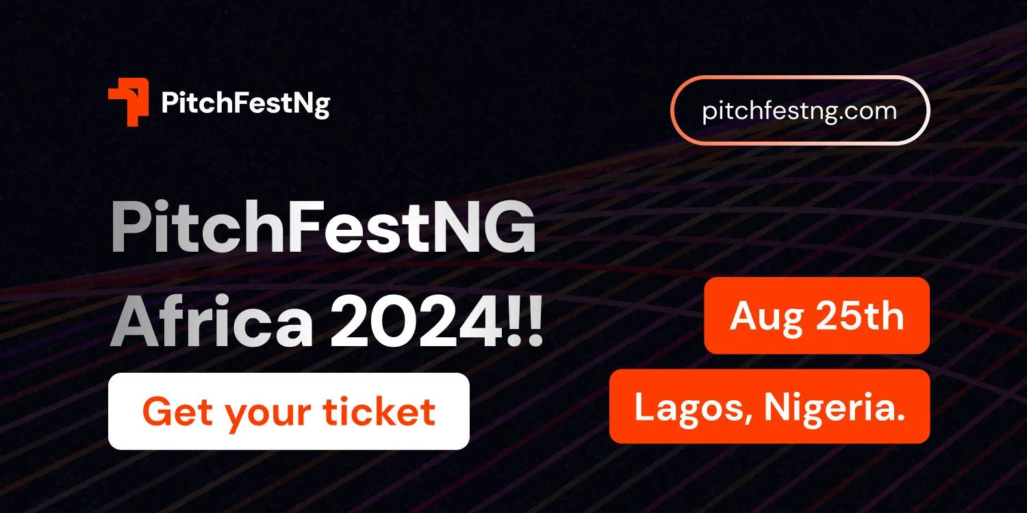 First edition of PitchFestNG 2024 to hold in Lagos