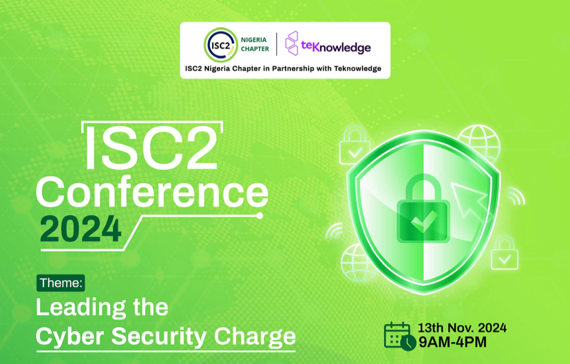 Ready to combat cyber threats? Join the 2024 ISC2 Nigeria conference